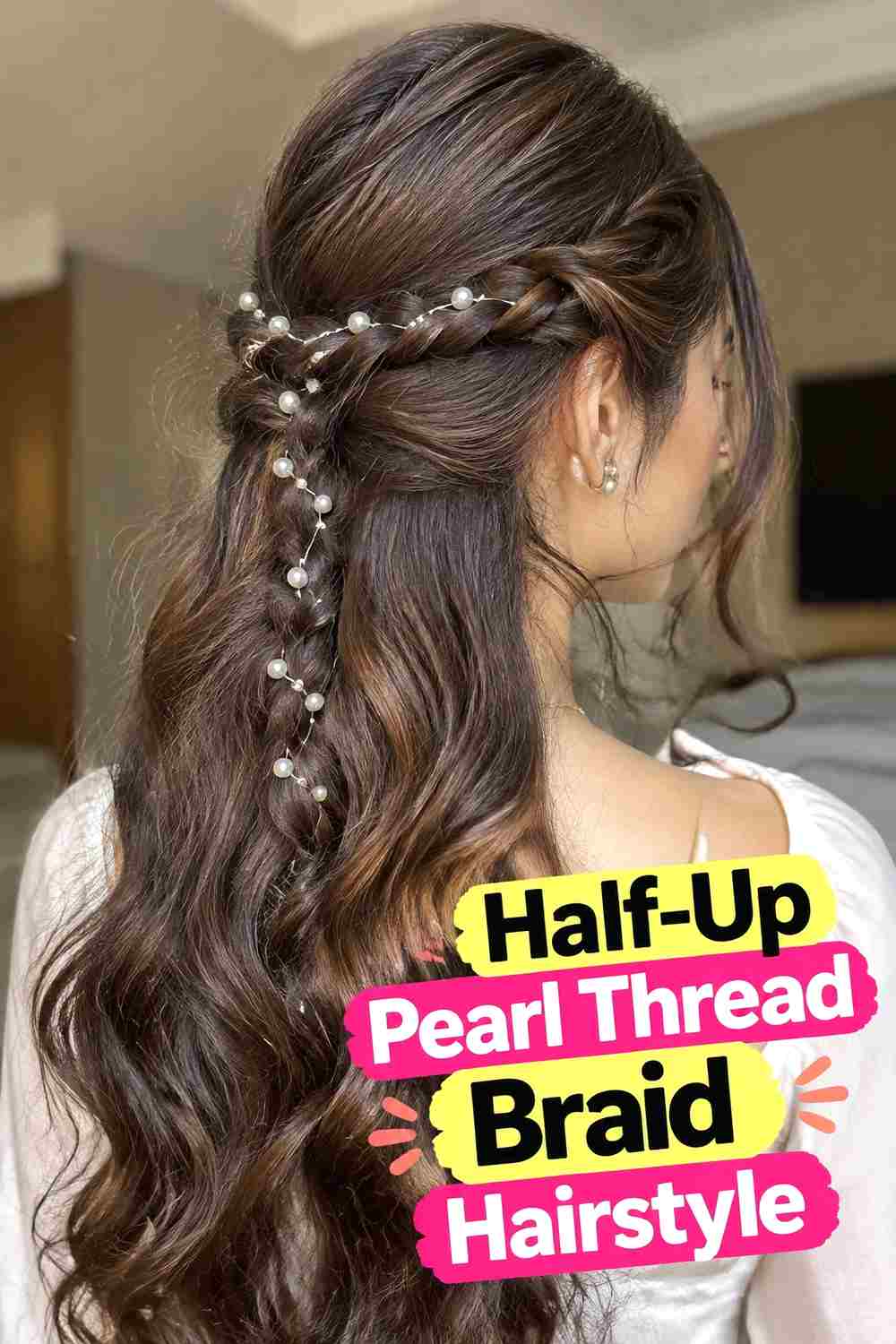 3. Half Up Pearl Thread Braid Hairstyle