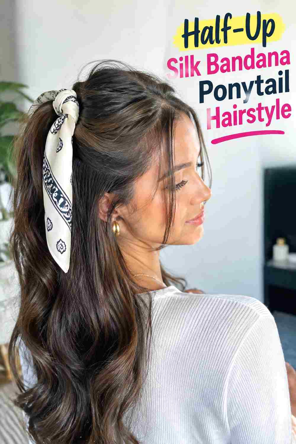 8. Half Up Silk Bandana Ponytail Hairstyle