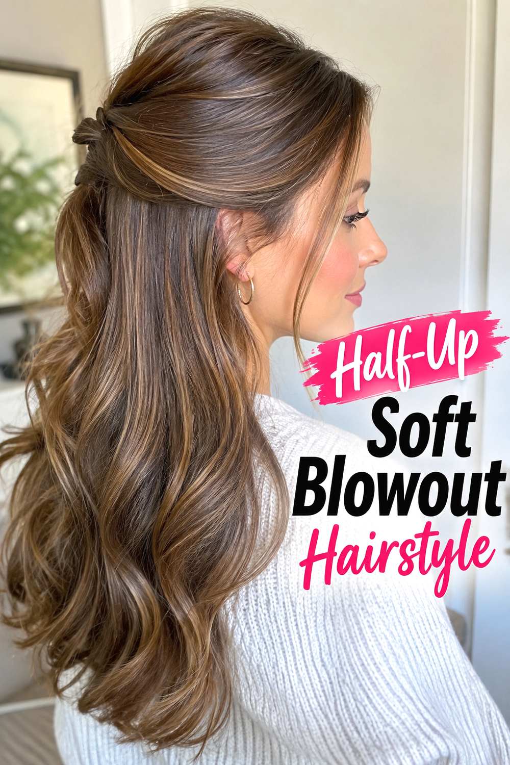 Half-Up Soft Blowout Hairstyle