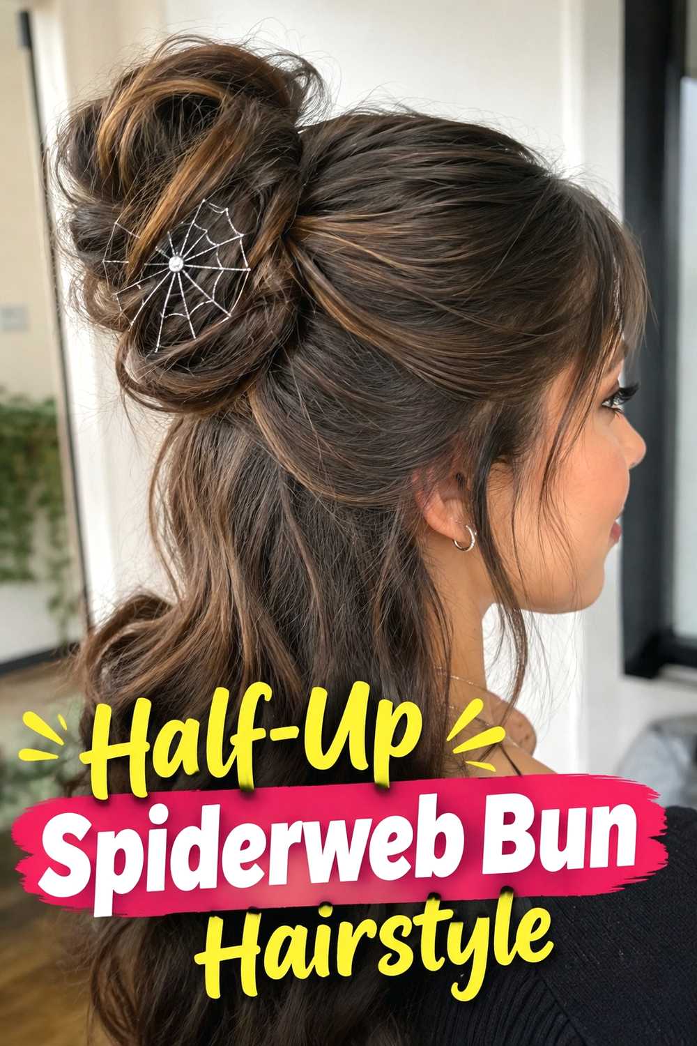 13. Half Up Spiderweb Bun Hairstyle