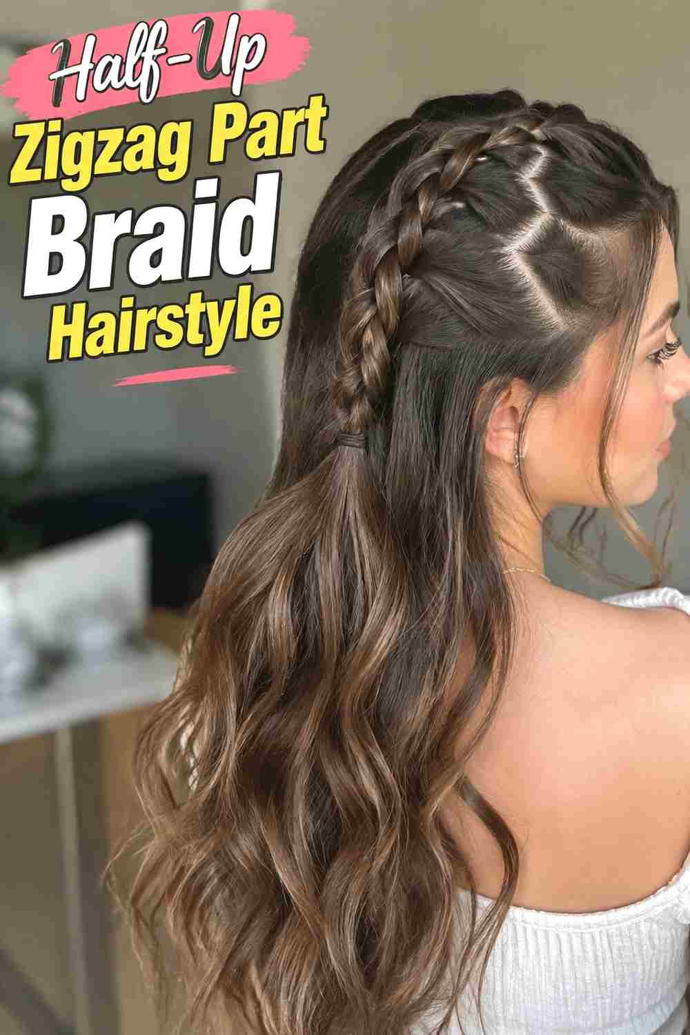 5. Half Up Zigzag Part Braid Hairstyle