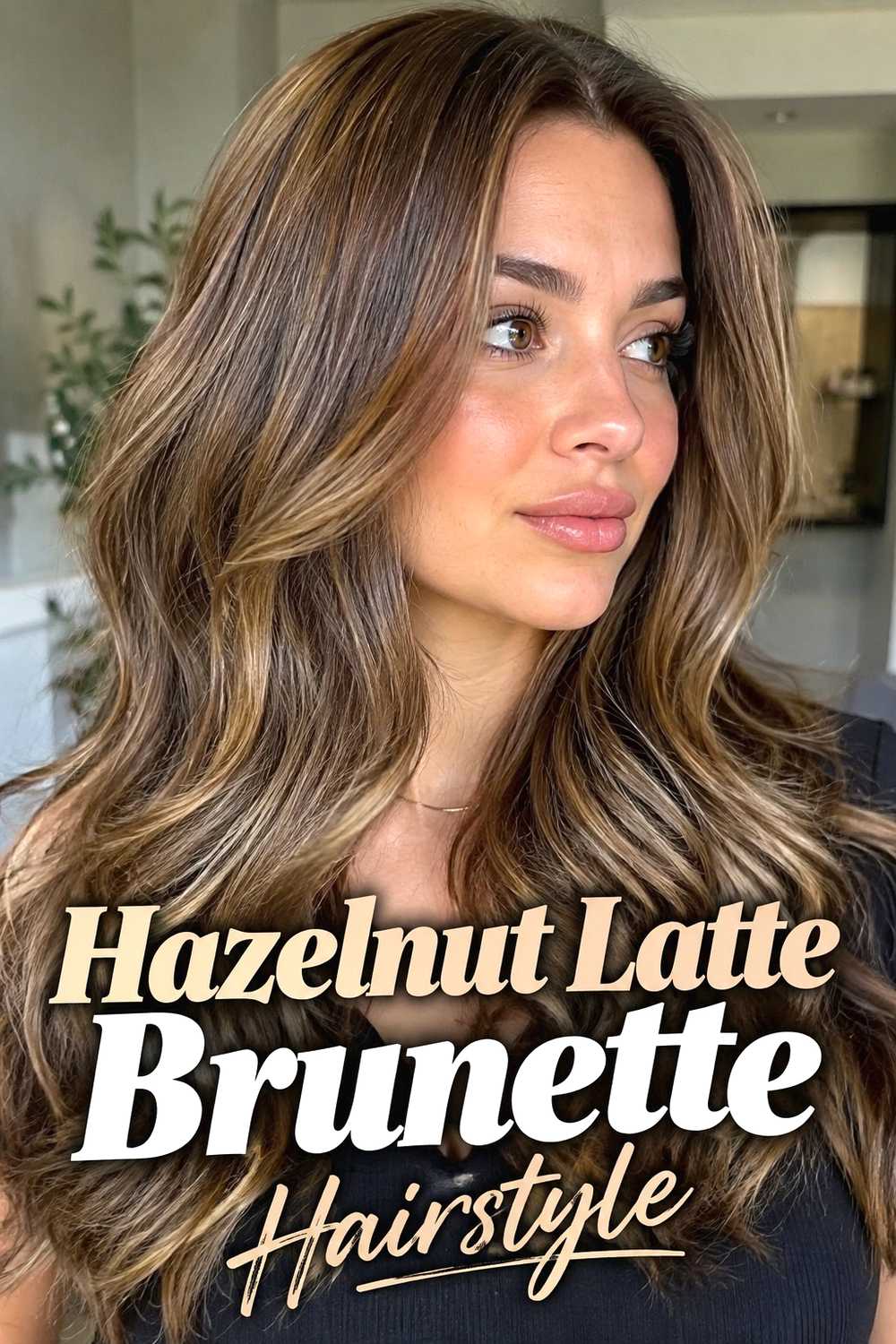8. Hazelnut Latte Brunette Hairstyle
