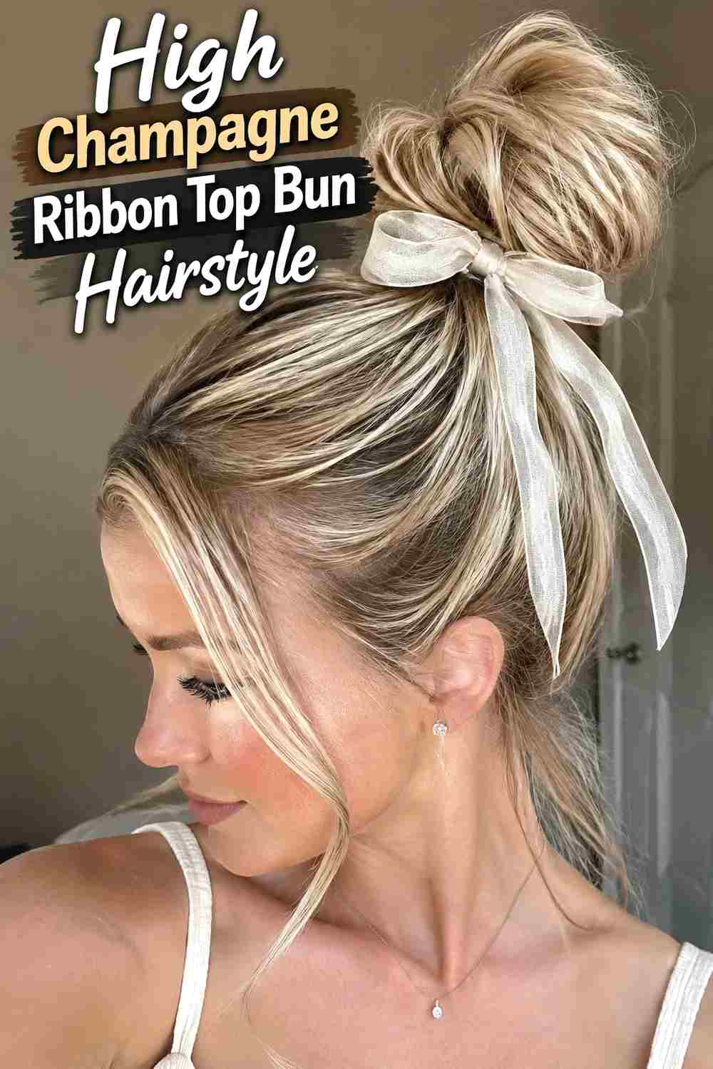 3. High Champagne Ribbon Top Bun Hairstyle
