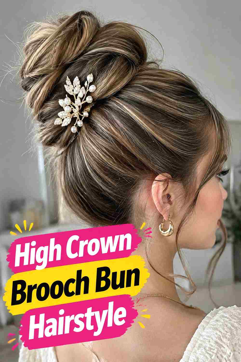 17. High Crown Brooch Bun Hairstyle