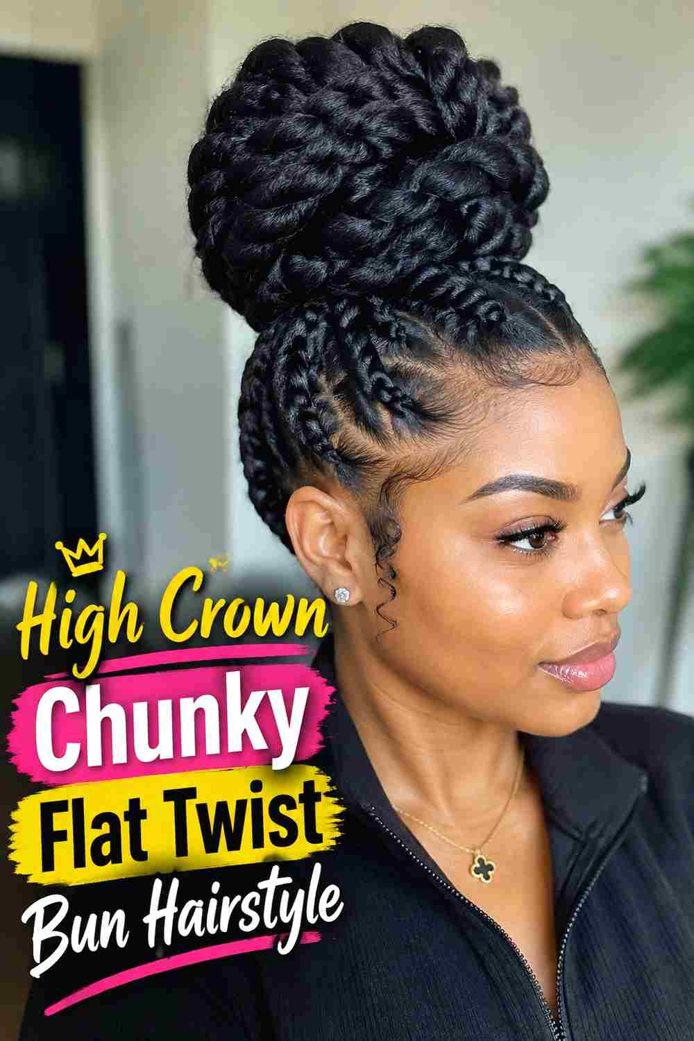 1. High Crown Chunky Flat Twist Bun Hairstyle
