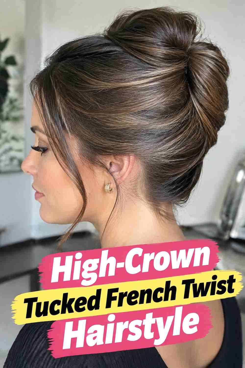 5. High Crown Tucked French Twist Hairstyle