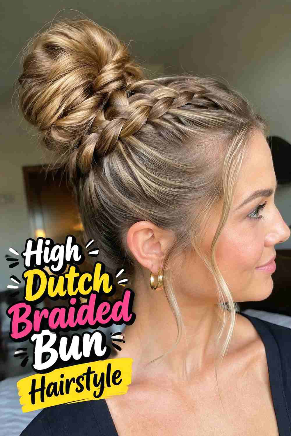 5. High Dutch Braided Bun Hairstyle