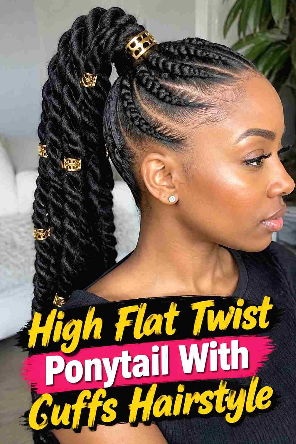 2. High Flat Twist Ponytail With Cuffs Hairstyle