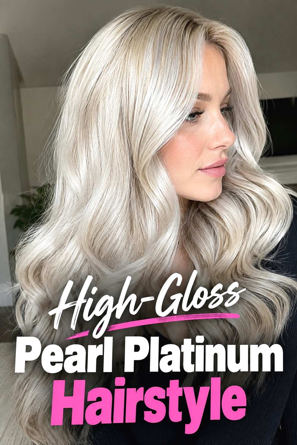 15. High Gloss Pearl Platinum Hairstyle