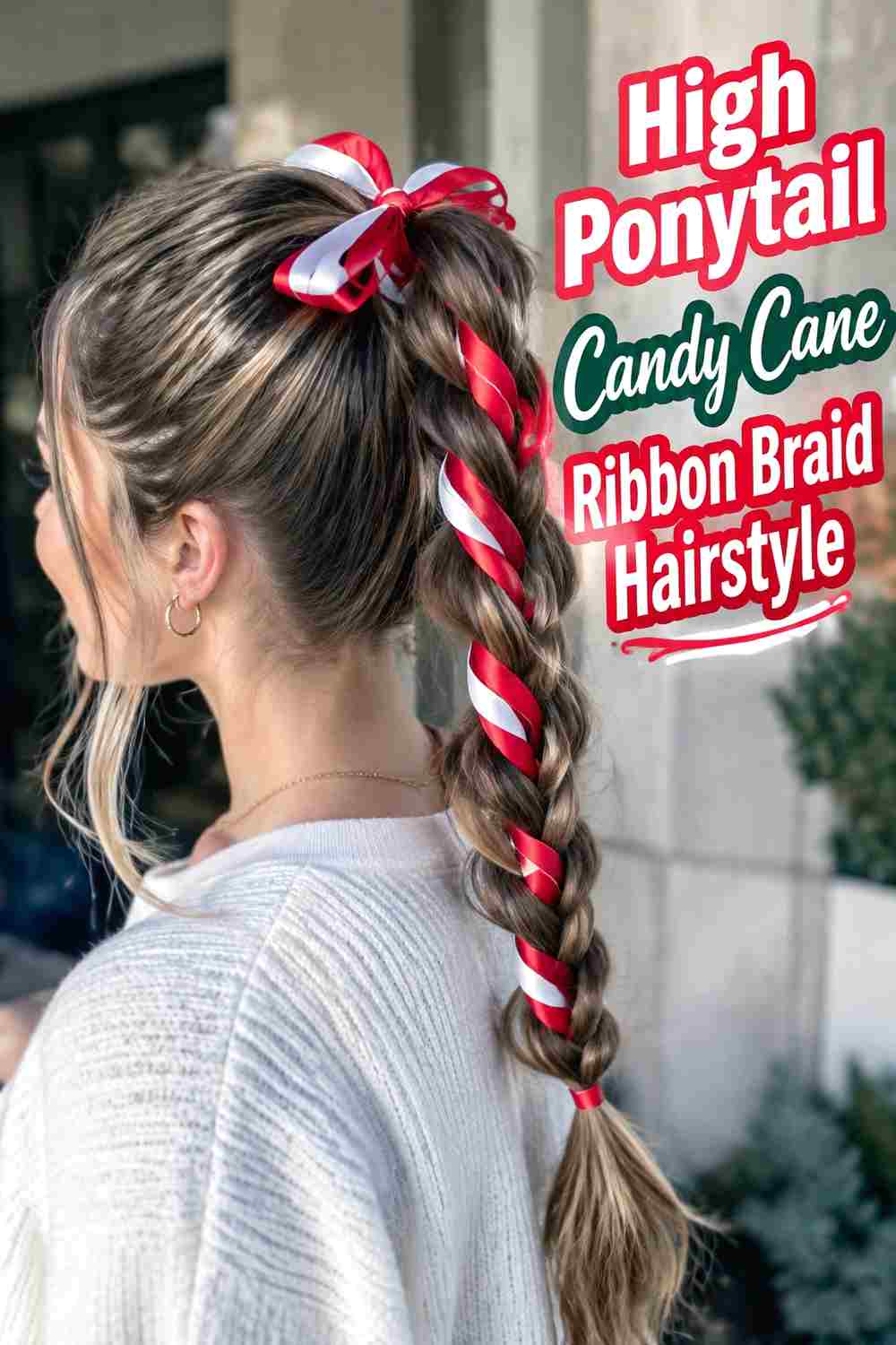 5. High Ponytail Candy Cane Ribbon Braid Hairstyle