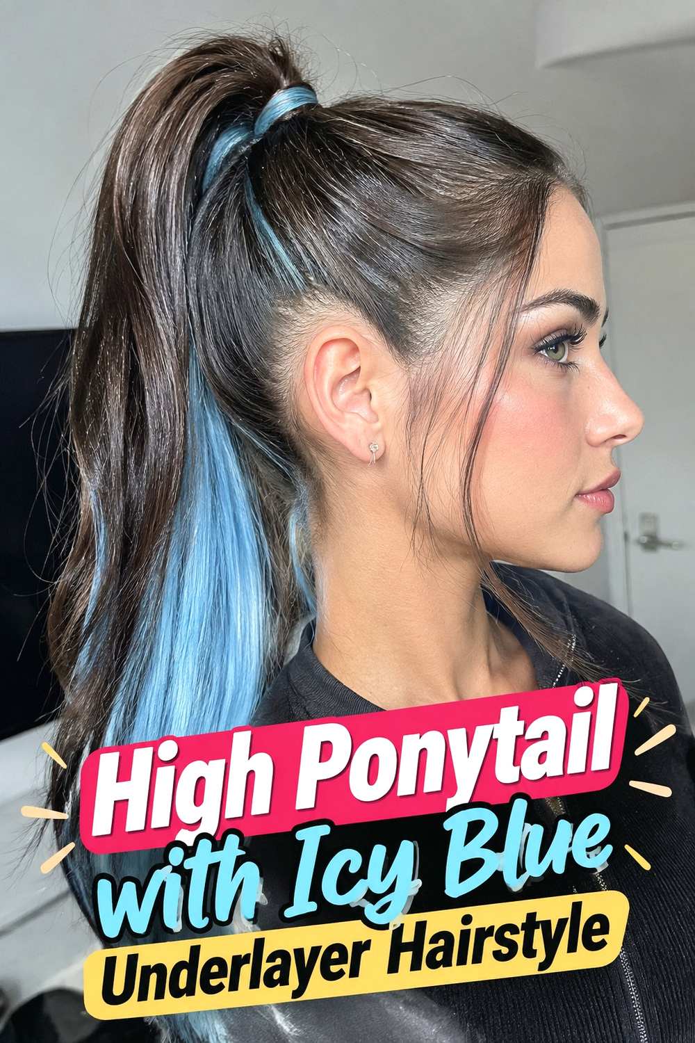 12. High Ponytail With Icy Blue Underlayer Hairstyle