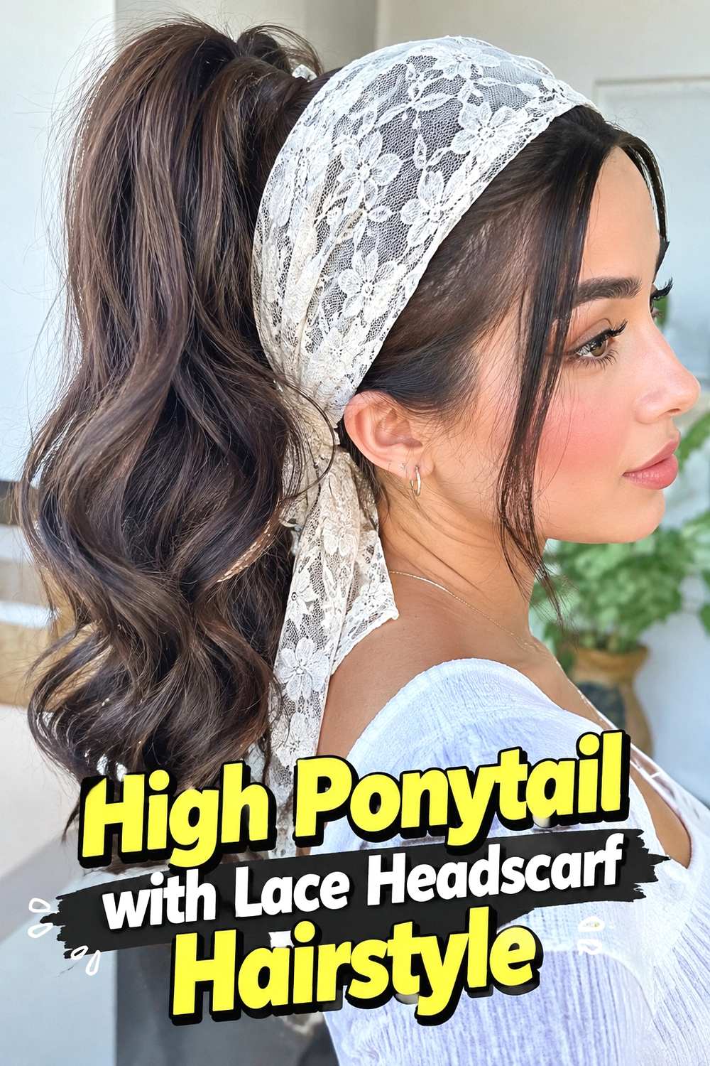 5. High Ponytail With Lace Headscarf Hairstyle