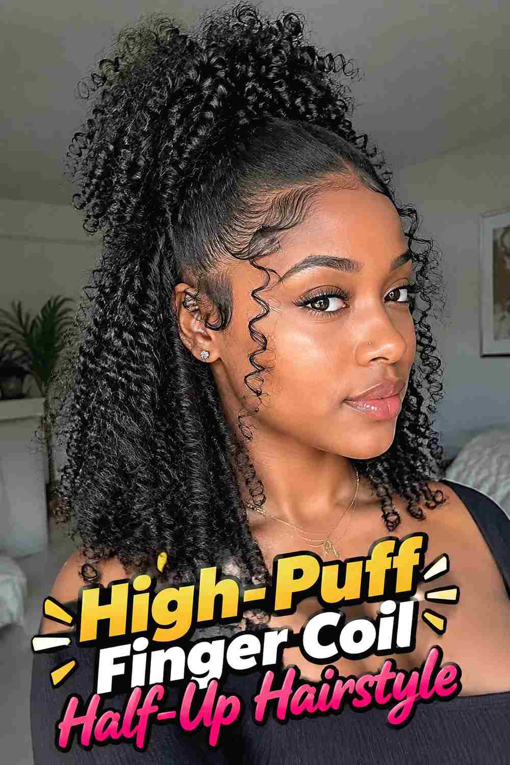 2. High Puff Finger Coil Half Up Hairstyle