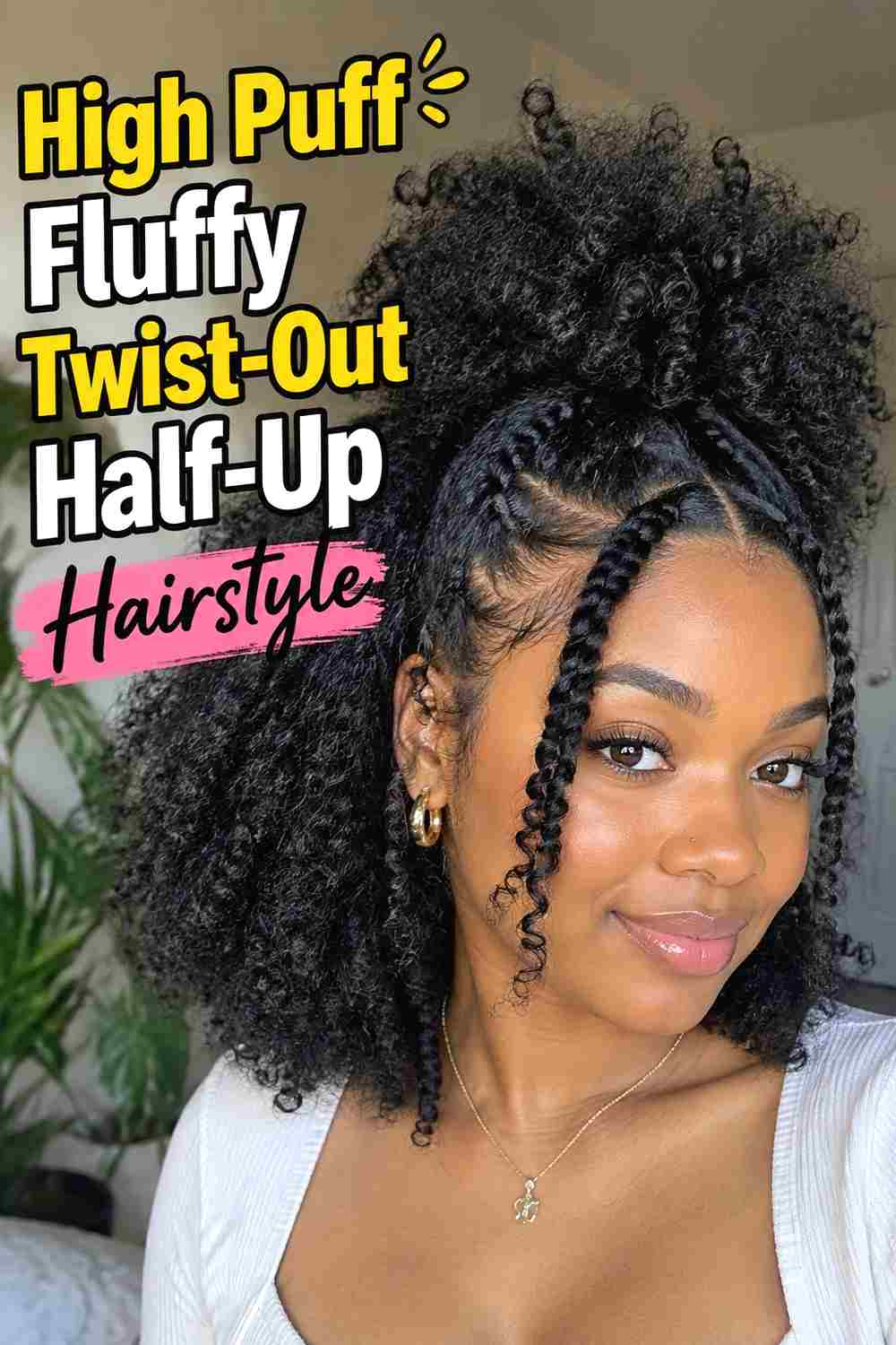 1. High Puff Fluffy Twist Out Half Up Hairstyle