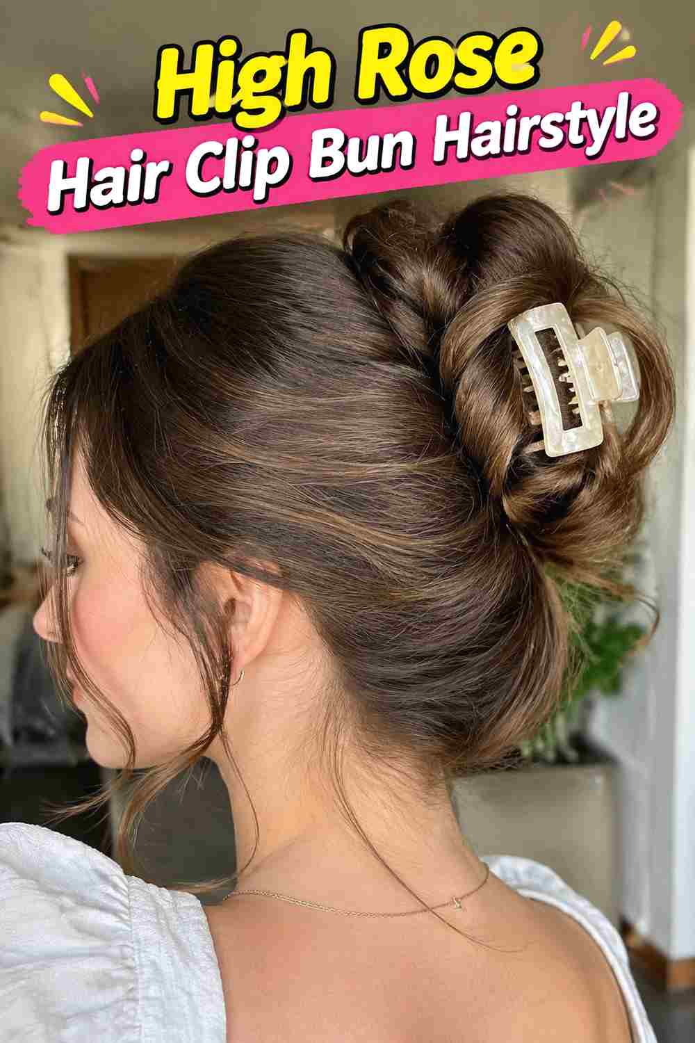 3. High Rose Hair Clip Bun Hairstyle