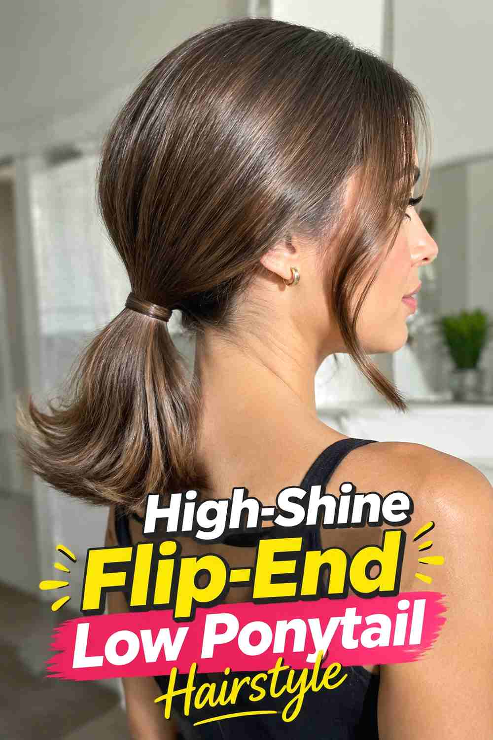 6. High Shine Flip End Low Ponytail Hairstyle