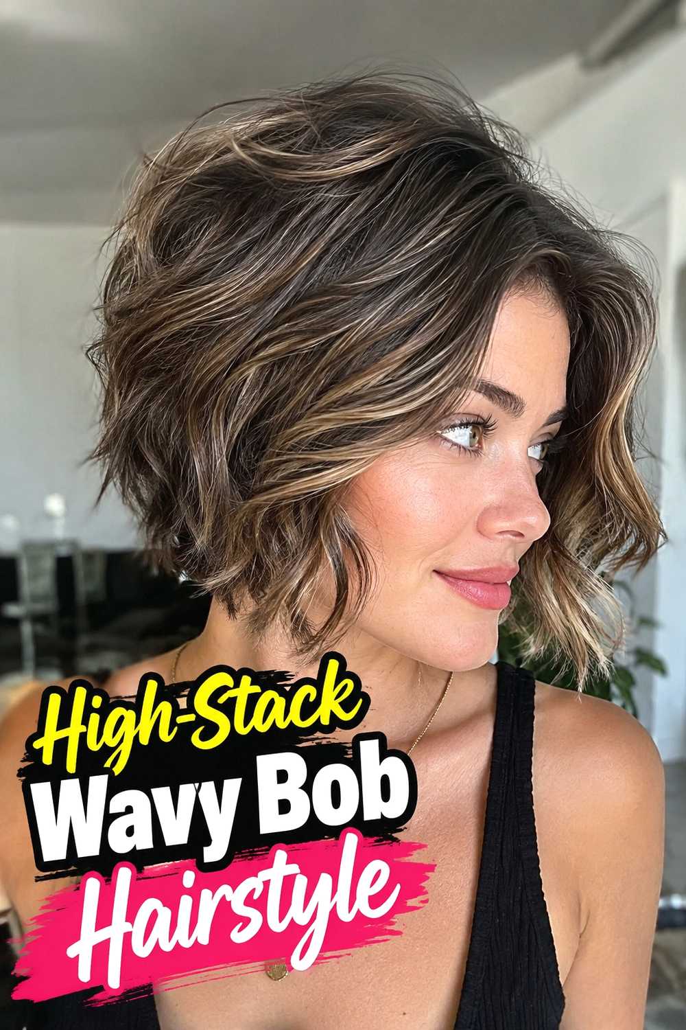 7. High Stack Wavy Bob Hairstyle