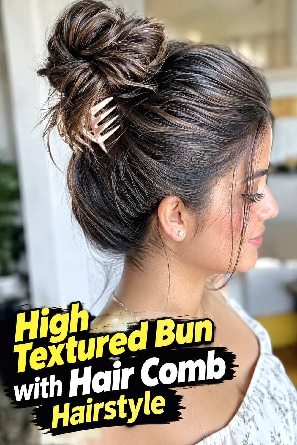 16. High Textured Bun With Hair Comb Hairstyle