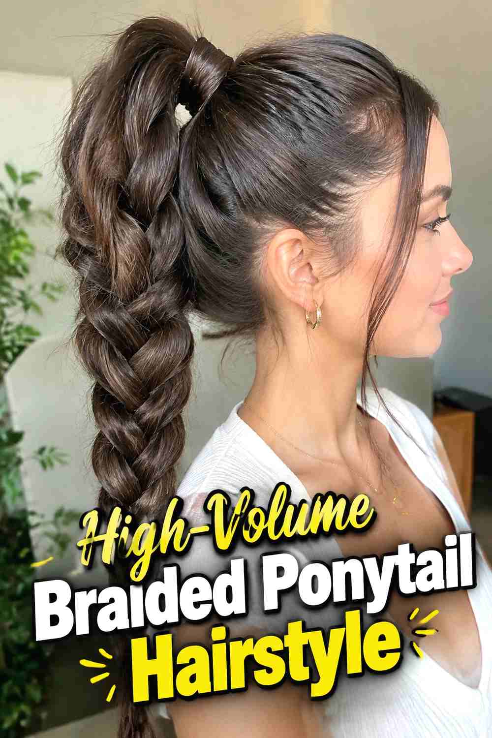 13. High Volume Braided Ponytail Hairstyle