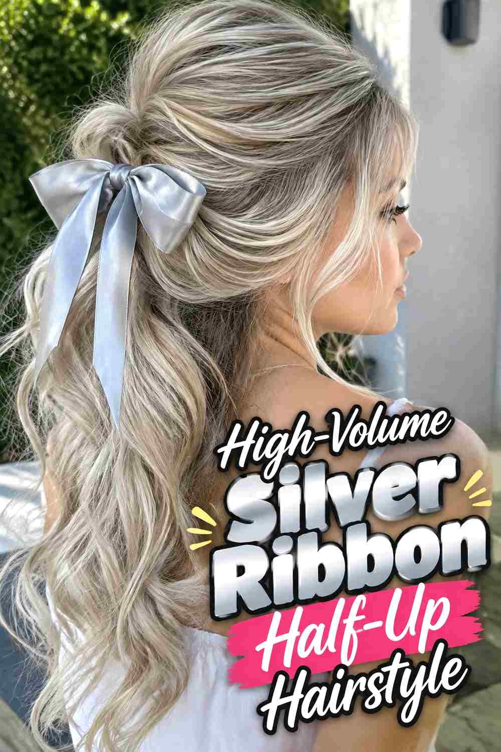 6. High Volume Silver Ribbon Half Up Hairstyle