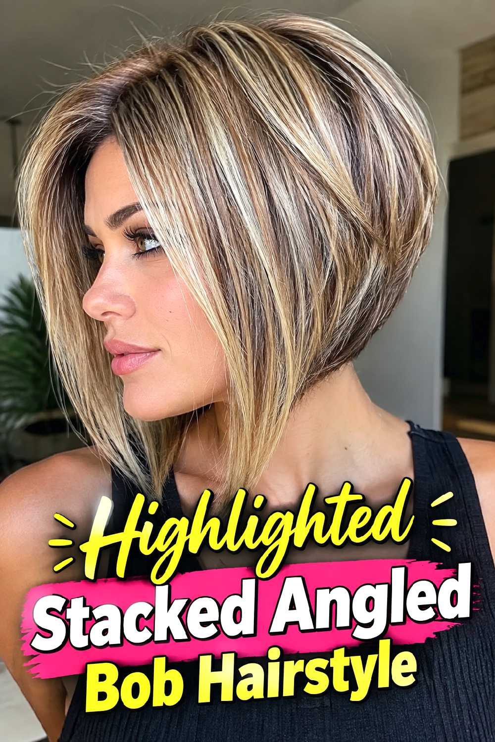 Highlighted Stacked Angled Bob Hairstyle