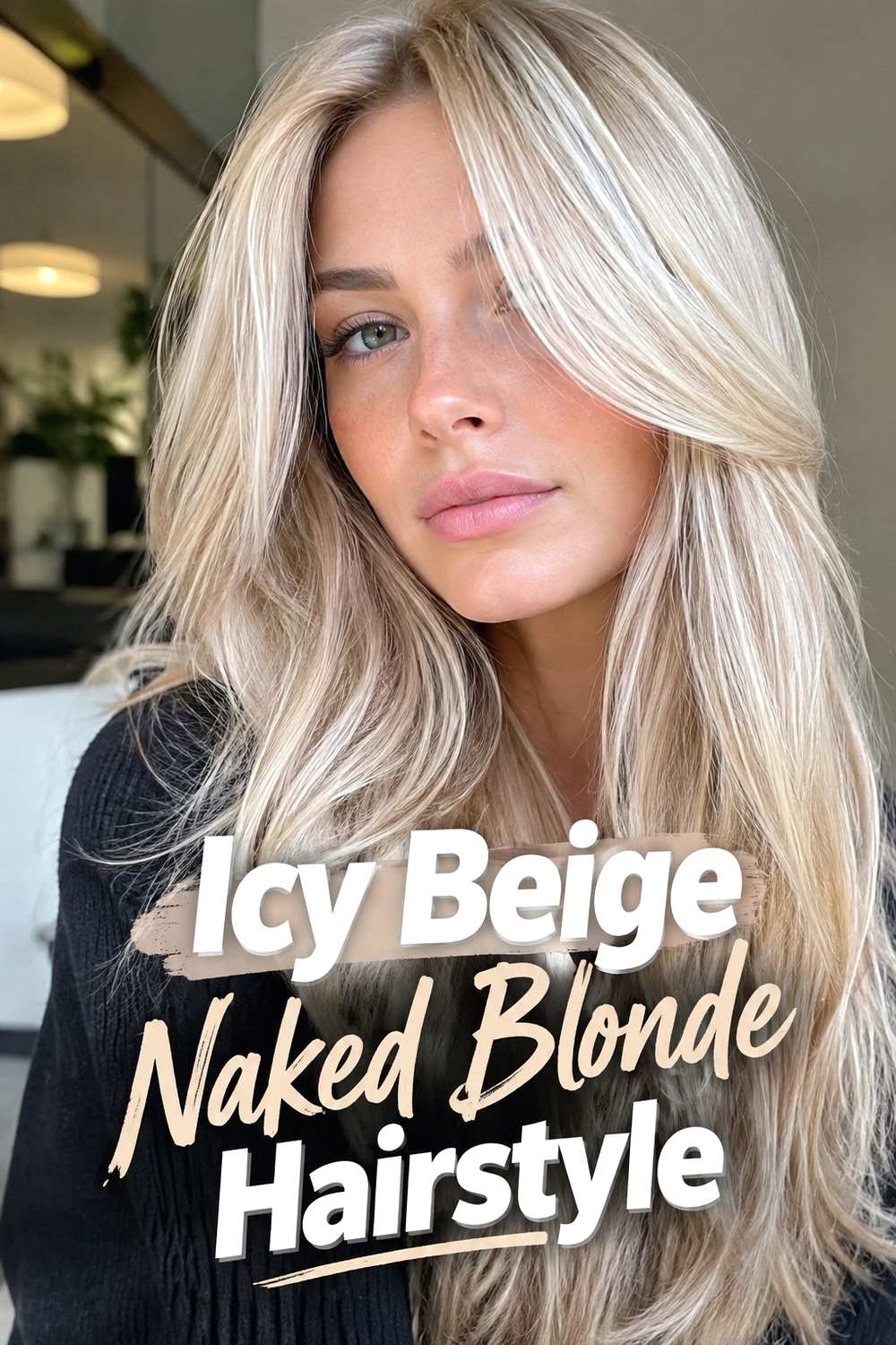13. Icy Beige Naked Blonde Hairstyle