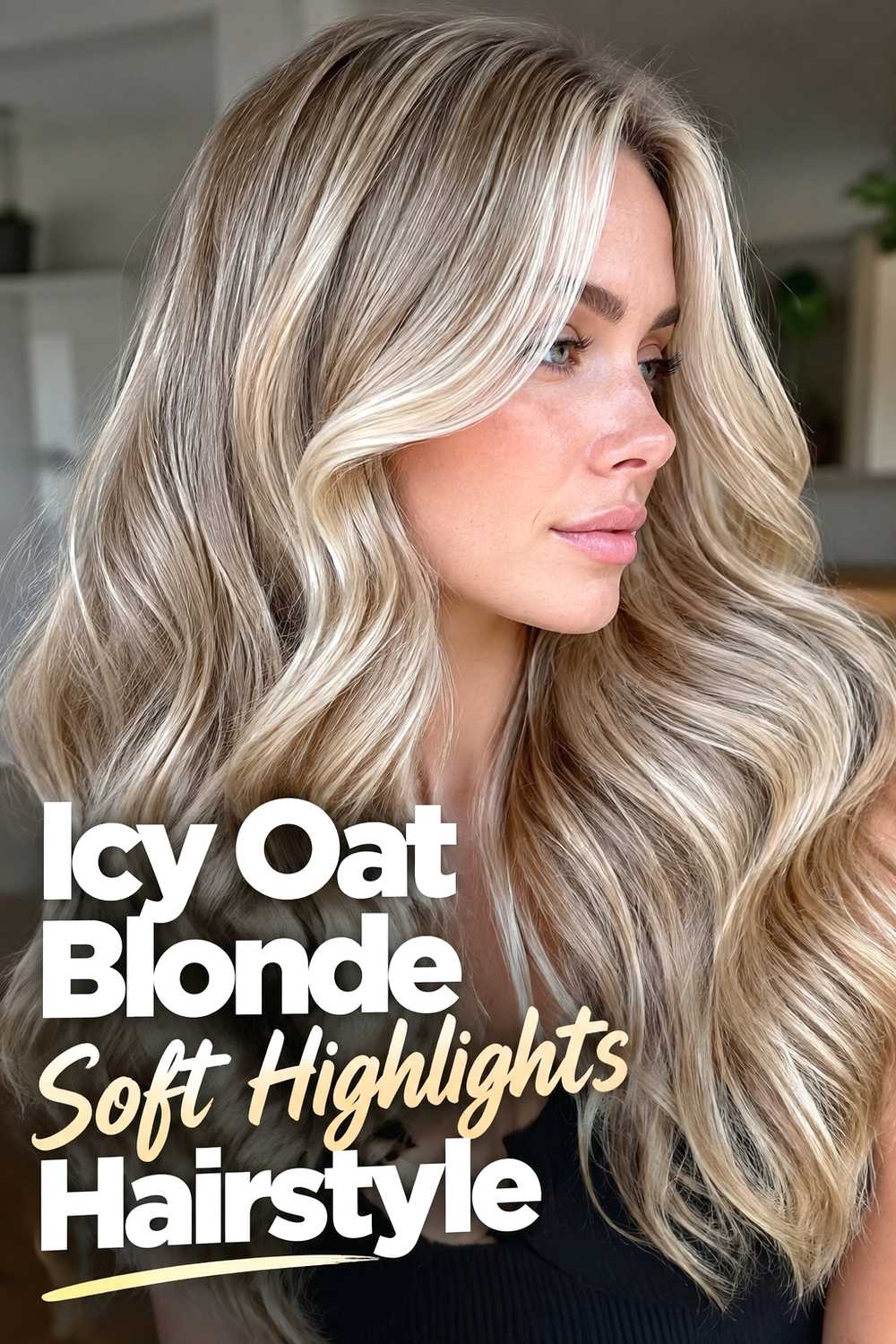 15. Icy Oat Blonde Soft Highlights Hairstyle