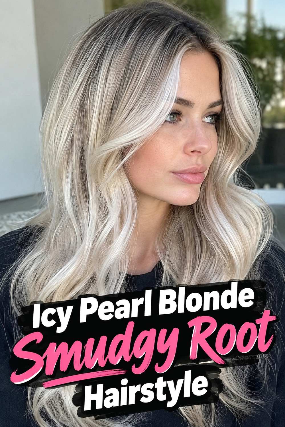 3. Icy Pearl Blonde Smudgy Root Hairstyle