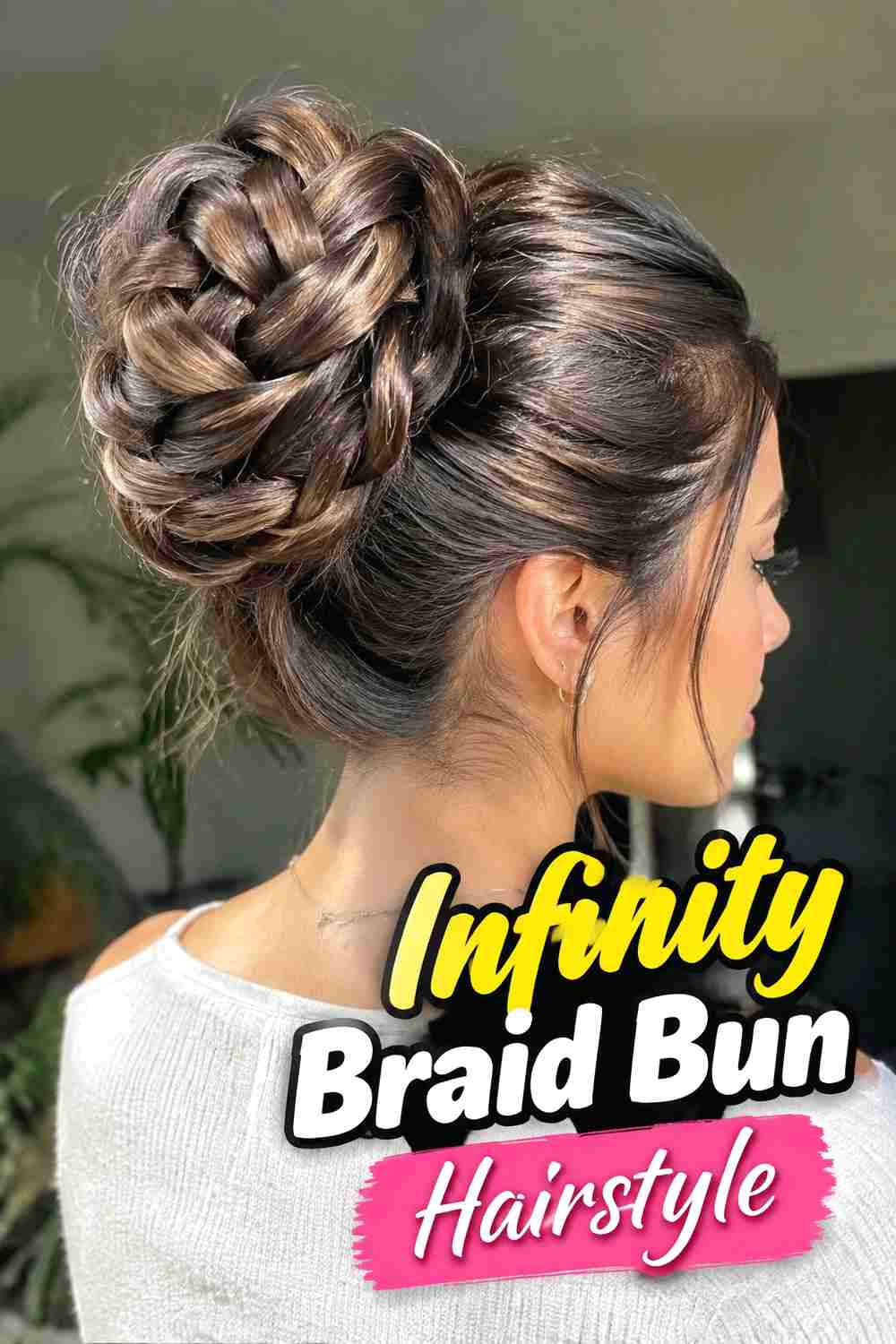 9. Infinity Braid Bun Hairstyle