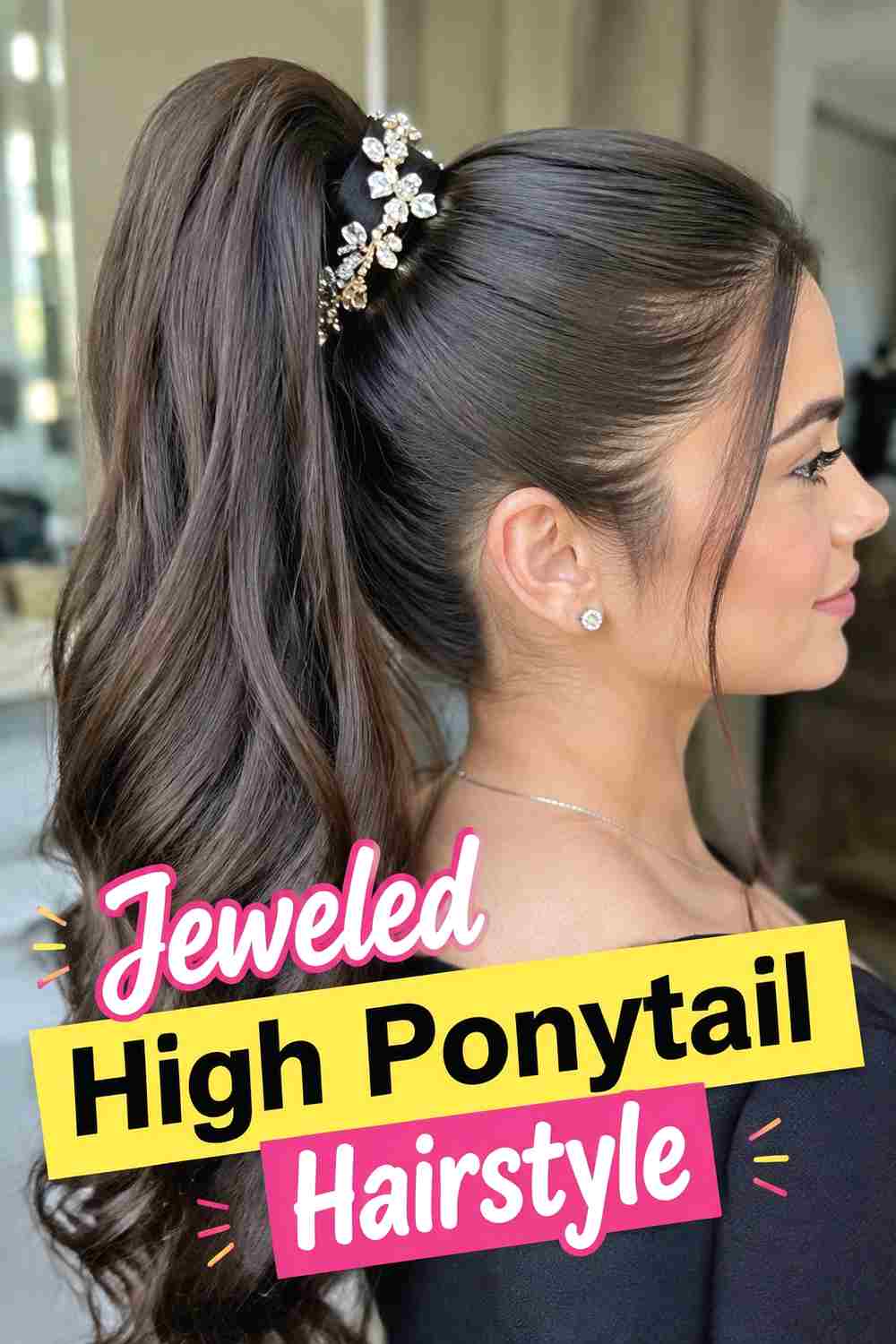 9. Jeweled High Ponytail Hairstyle