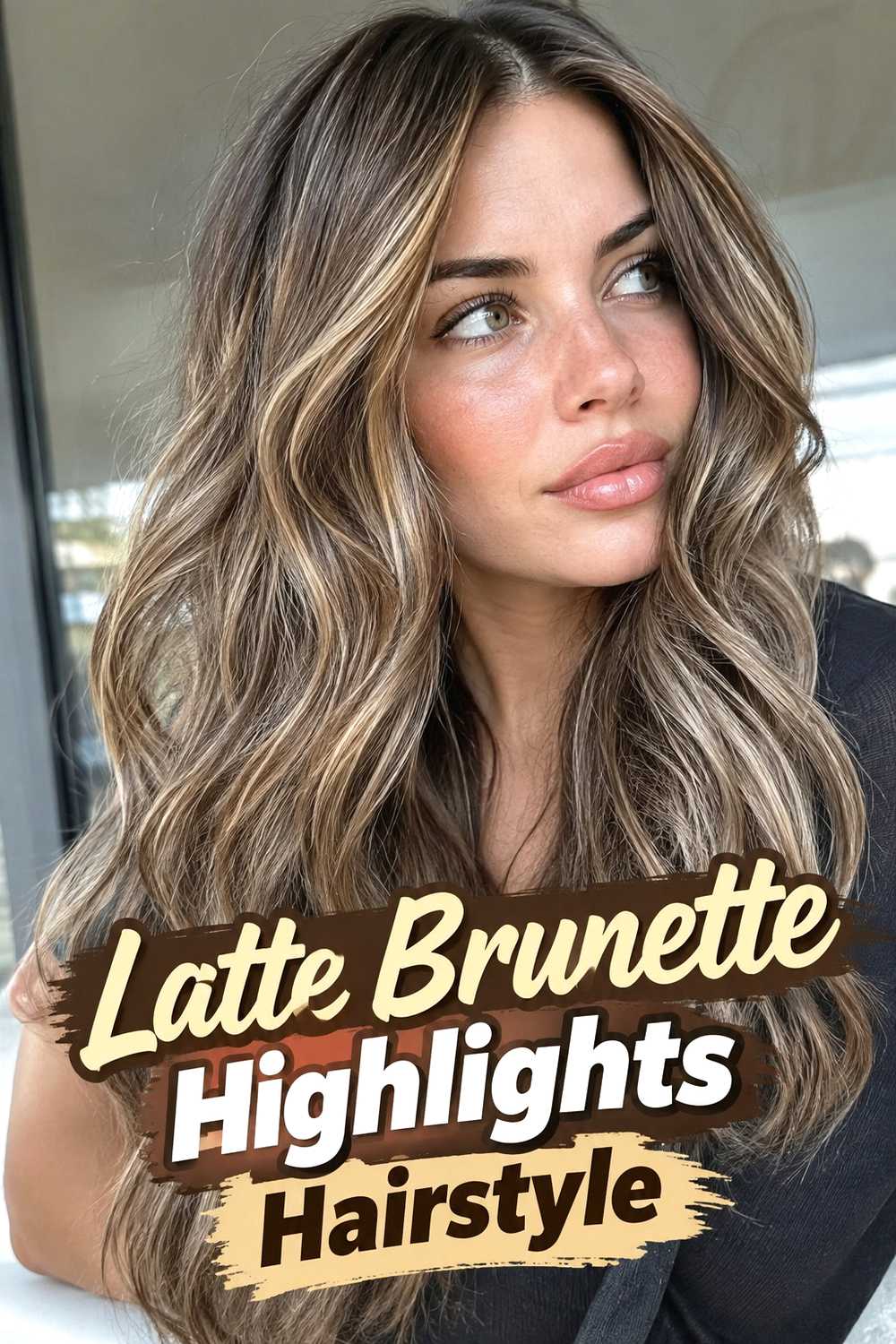 13. Latte Brunette Highlights Hairstyle