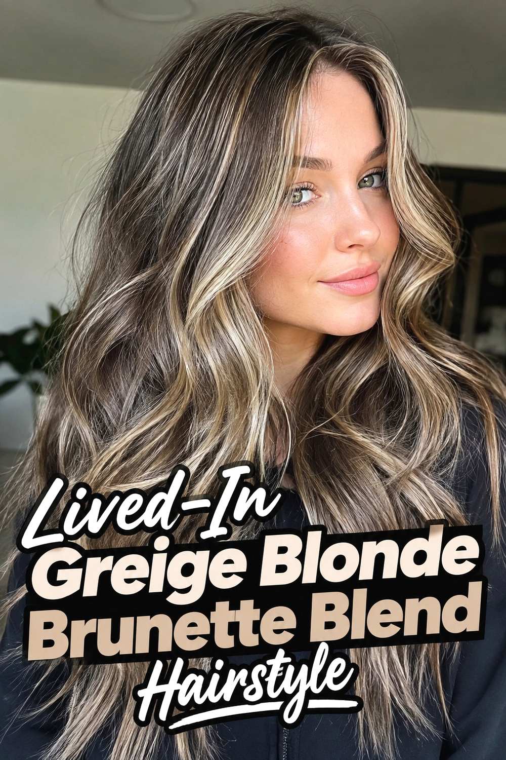 15. Lived In Greige Blonde Brunette Blend Hairstyle
