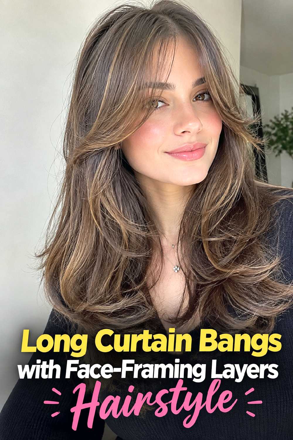 Long Curtain Bangs with Face-Framing Layers Hairstyle
