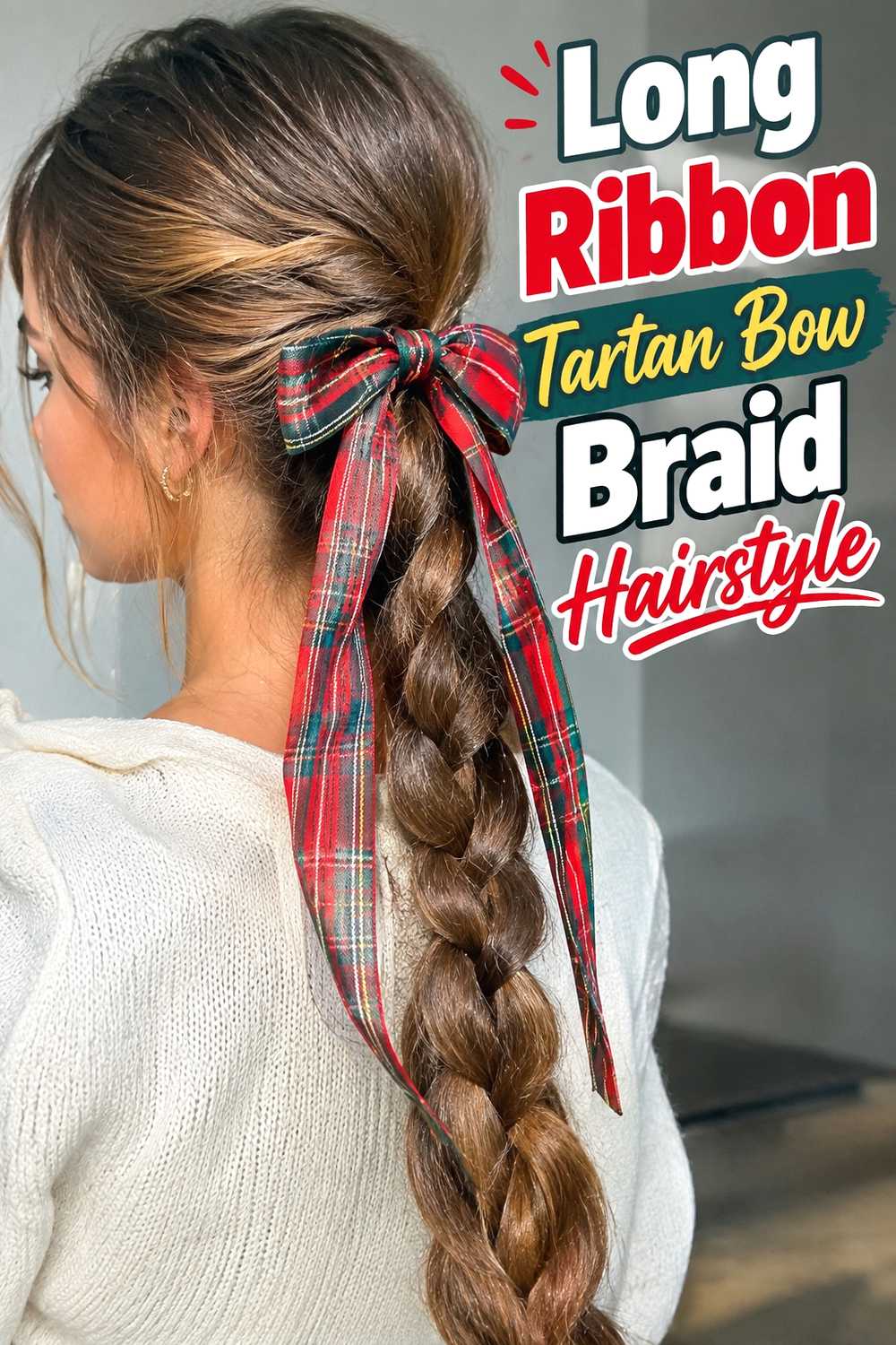 13. Long Ribbon Tartan Bow Braid Hairstyle