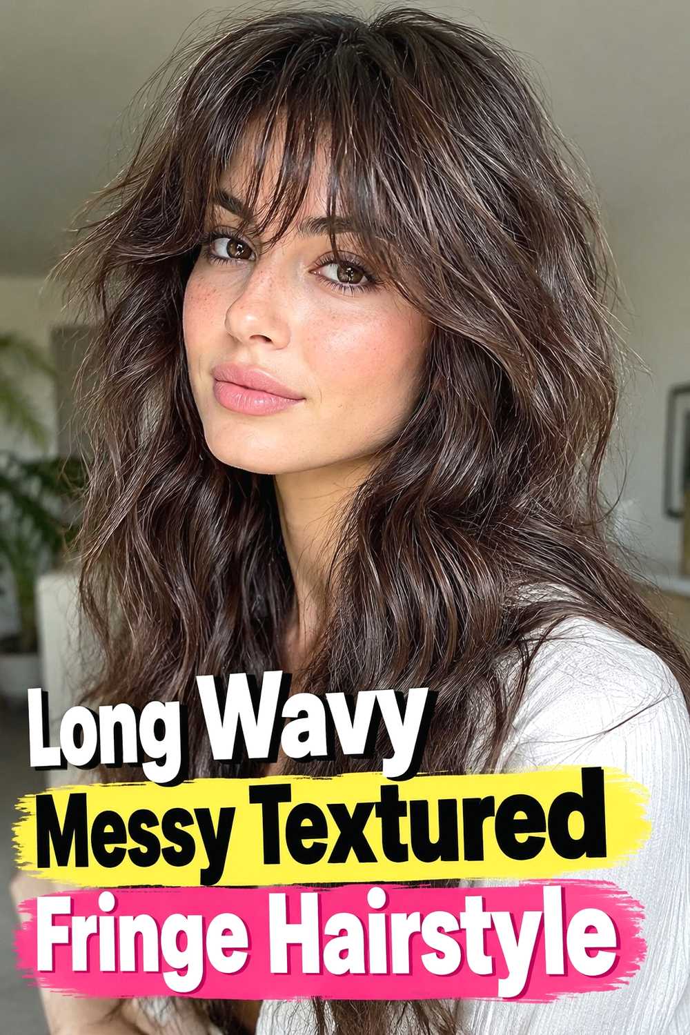 19. Long Wavy Messy Textured Fringe Hairstyle