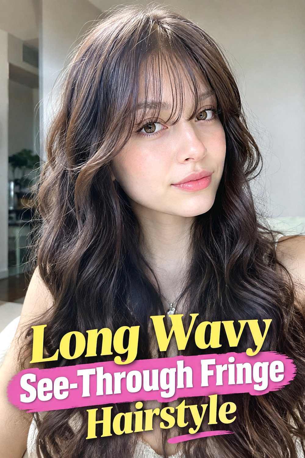 19. Long Wavy See Through Fringe Hairstyle