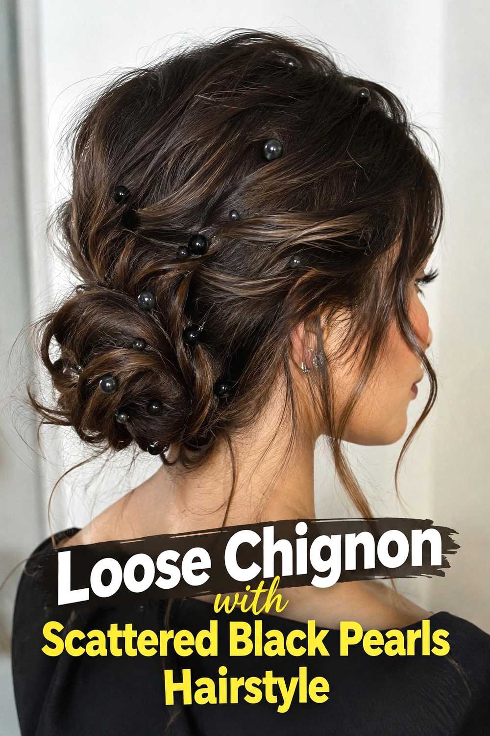 6. Loose Chignon With Scattered Black Pearls Hairstyle