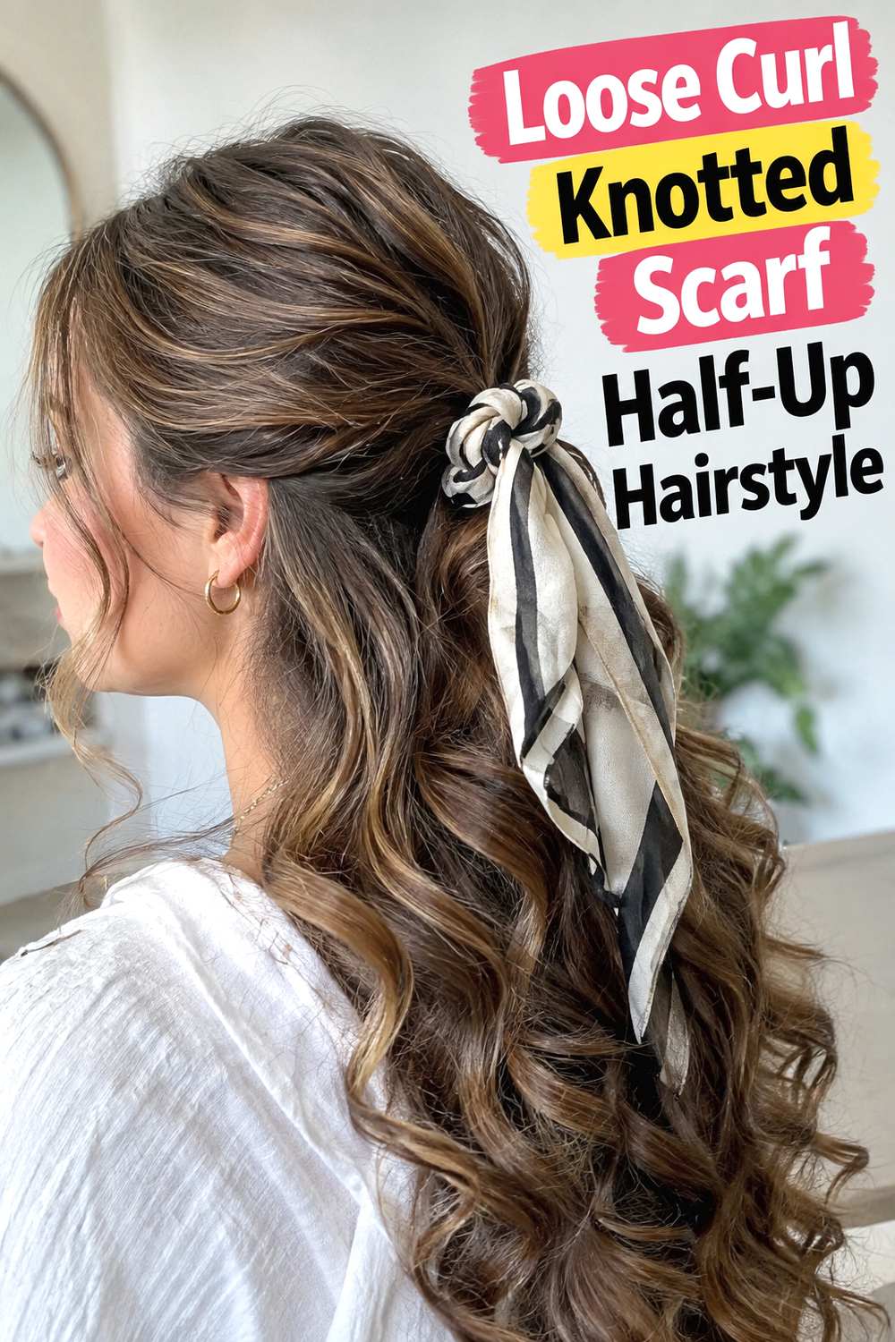 Loose Curl Knotted Scarf Half-Up Hairstyle
