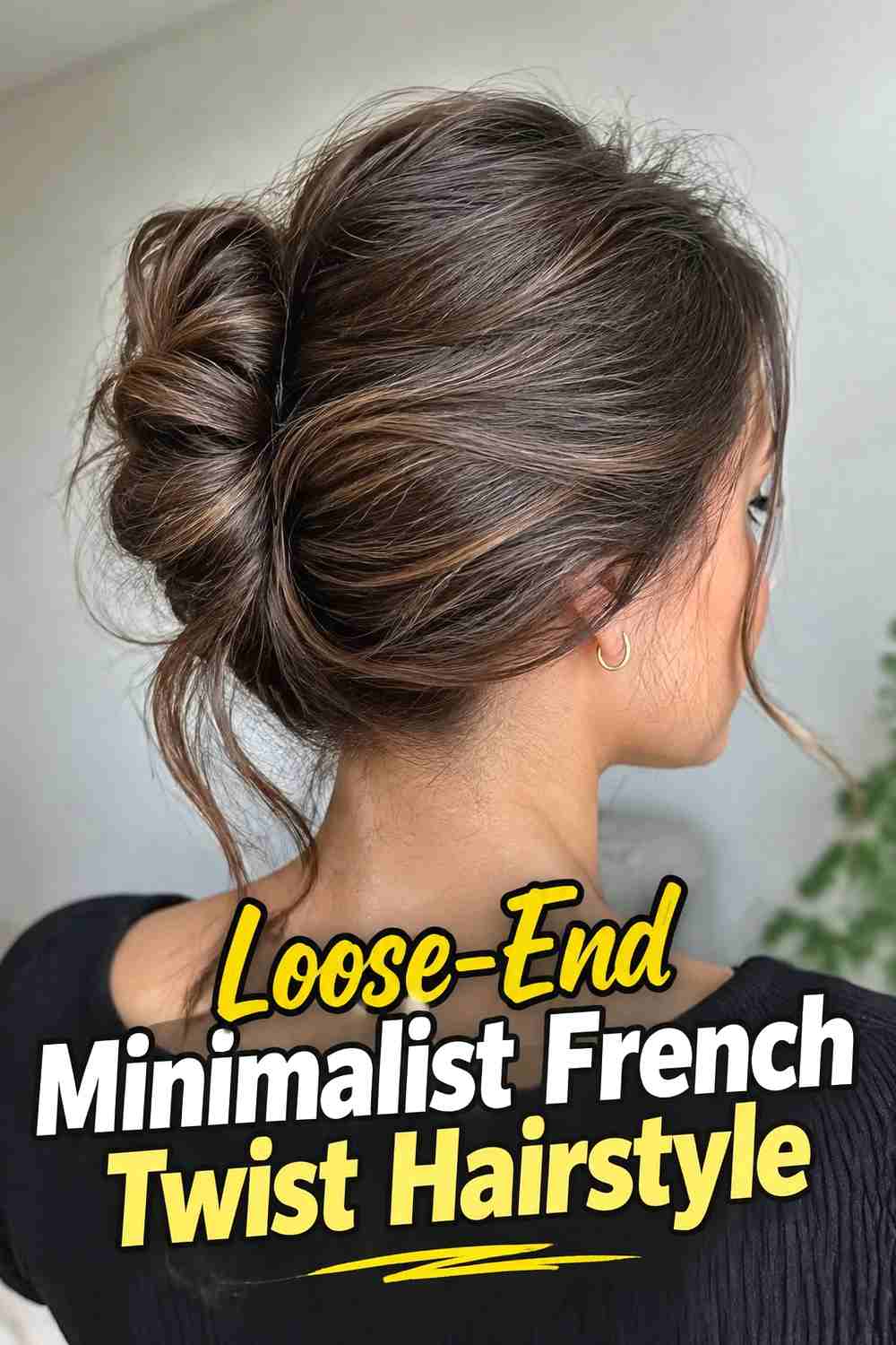 14. Loose End Minimalist French Twist Hairstyle