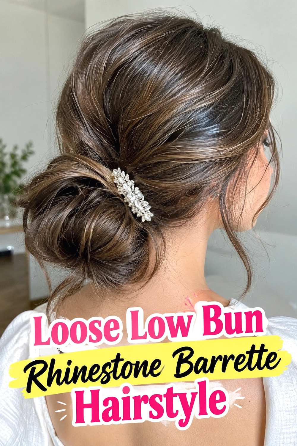 10. Loose Low Bun Rhinestone Barrette Hairstyle