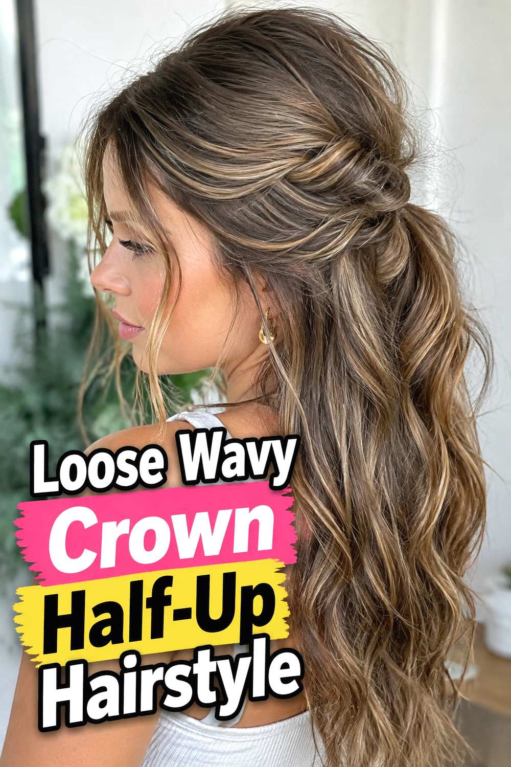 Loose Wavy Crown Half-Up Hairstyle