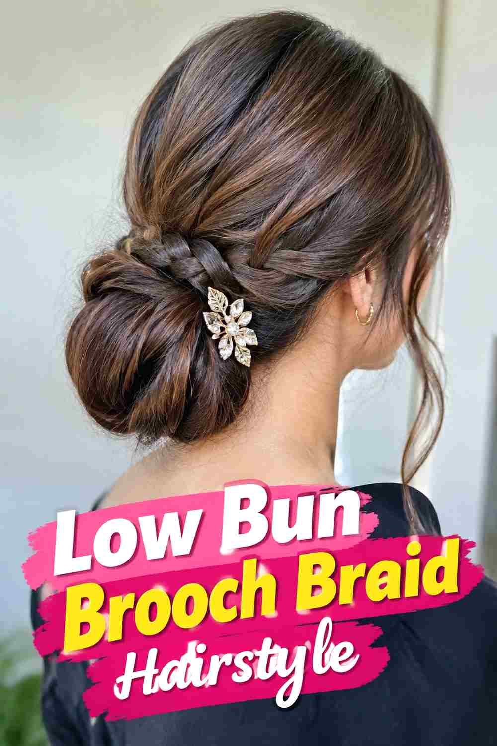 3. Low Bun Brooch Braid Hairstyle