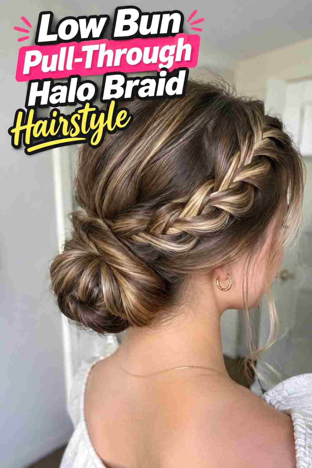 7. Low Bun Pull Through Halo Braid Hairstyle
