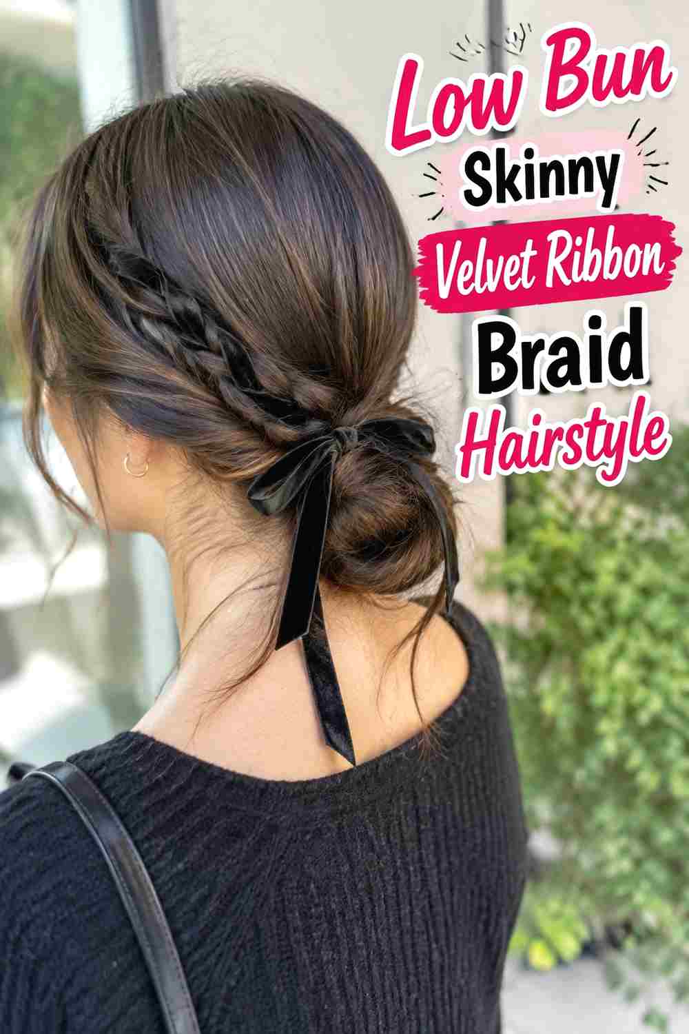 10. Low Bun Skinny Velvet Ribbon Braid Hairstyle