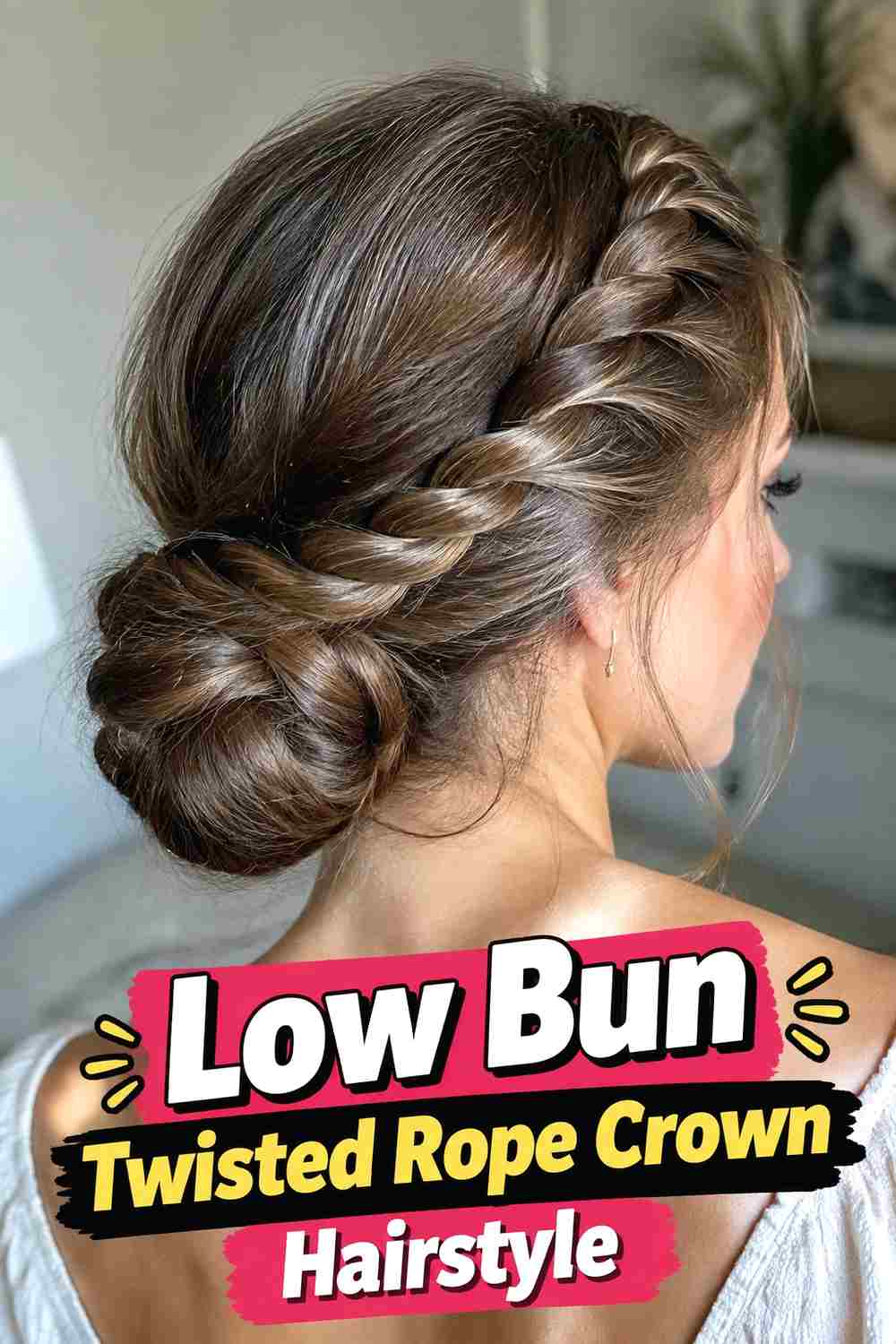 7. Low Bun Twisted Rope Crown Hairstyle