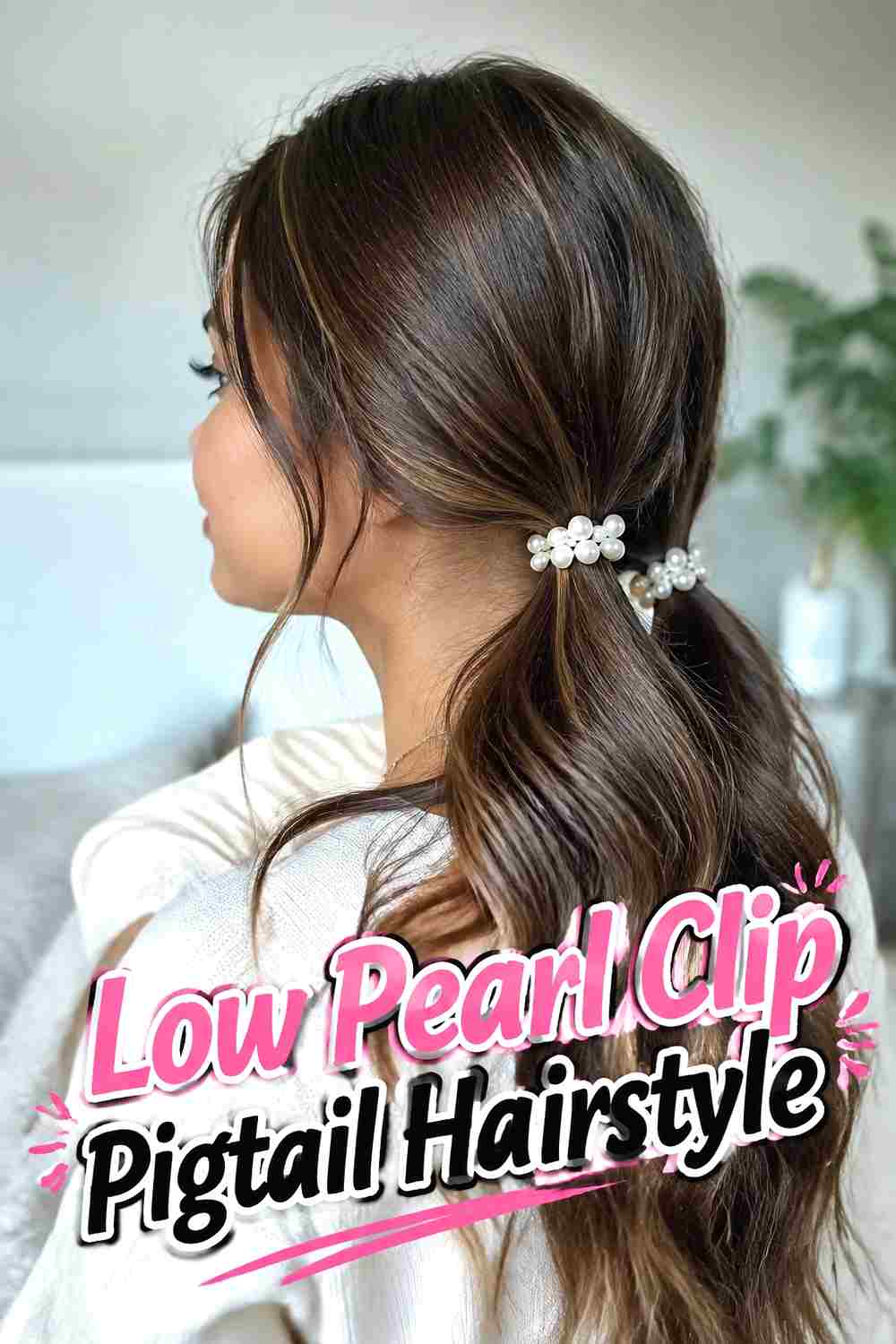 3. Low Pearl Clip Pigtail Hairstyle