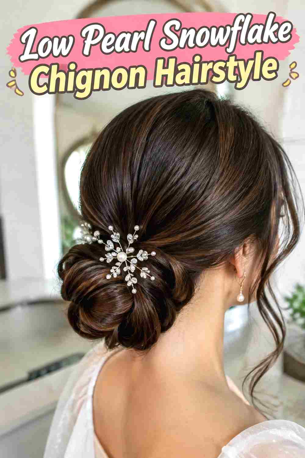 2. Low Pearl Snowflake Chignon Hairstyle