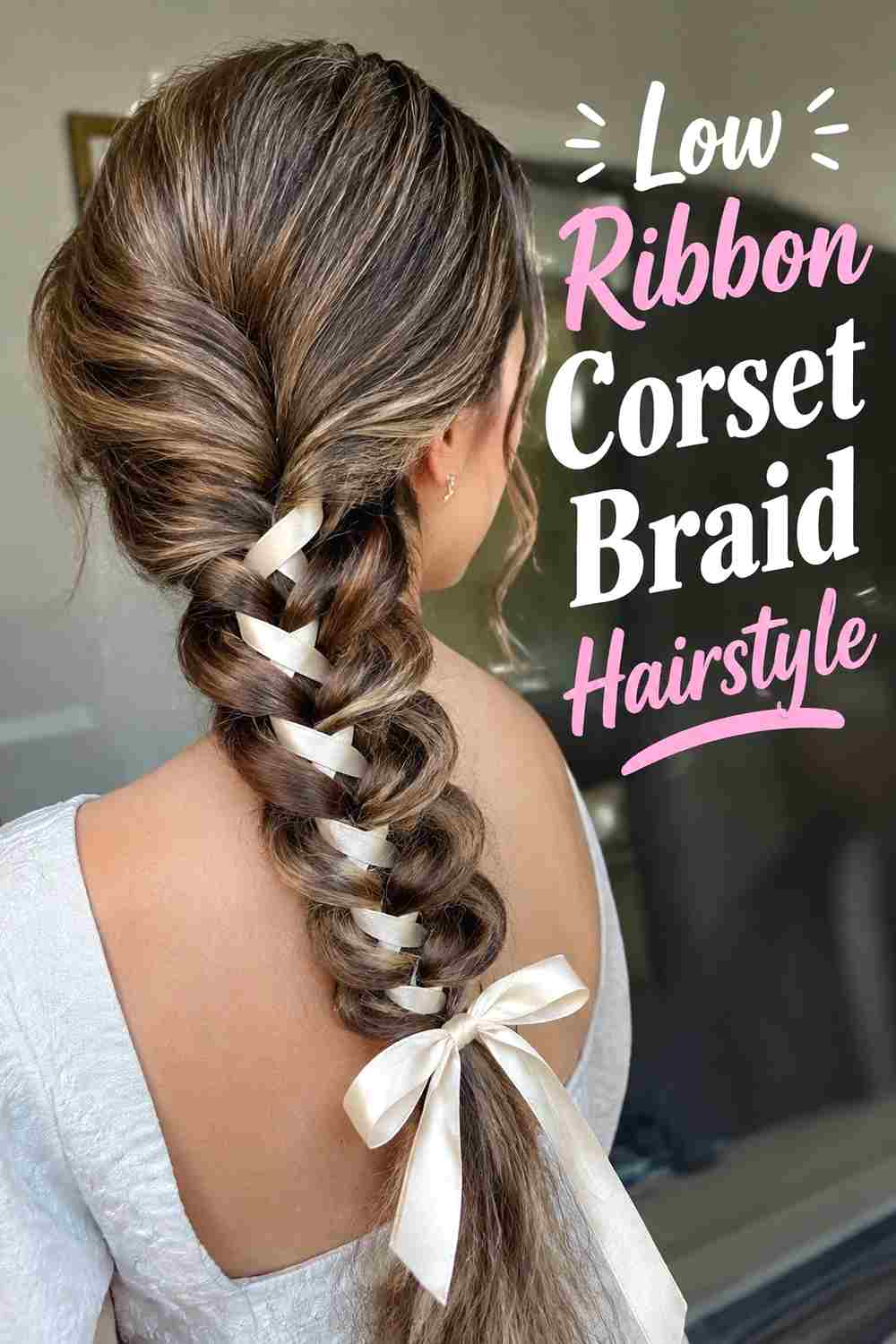 6. Low Ribbon Corset Braid Hairstyle