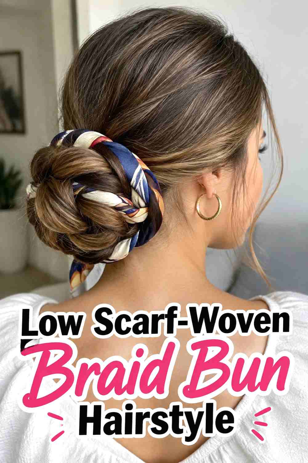11. Low Scarf Woven Braid Bun Hairstyle