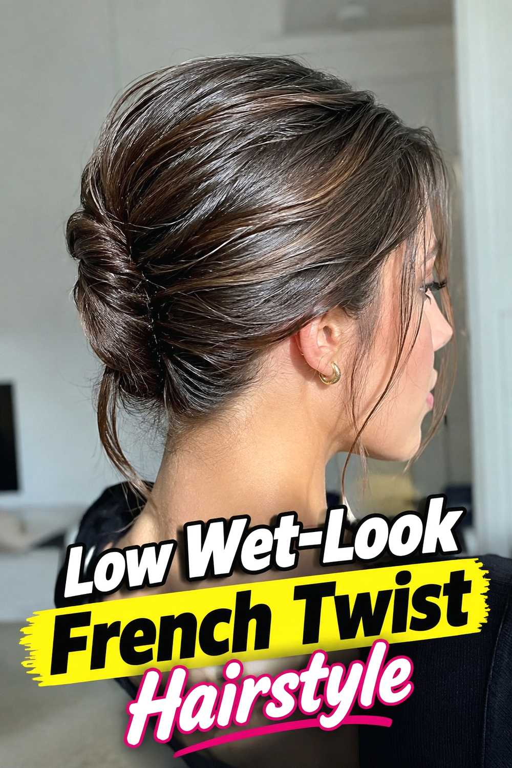 4. Low Wet Look French Twist Hairstyle